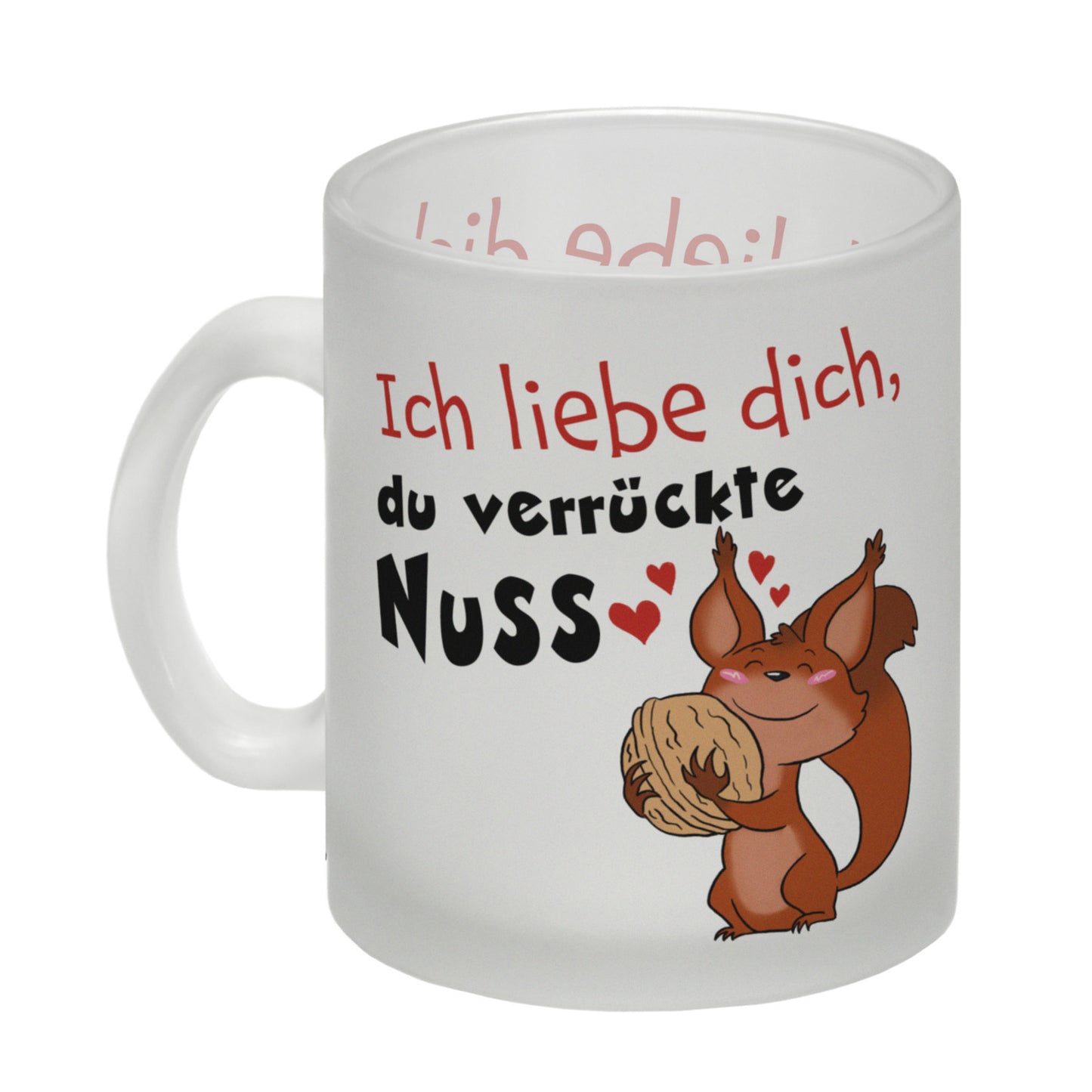 Ich liebe dich verrückte Nuss Glas Tasse mit süßem Eichhörnchen