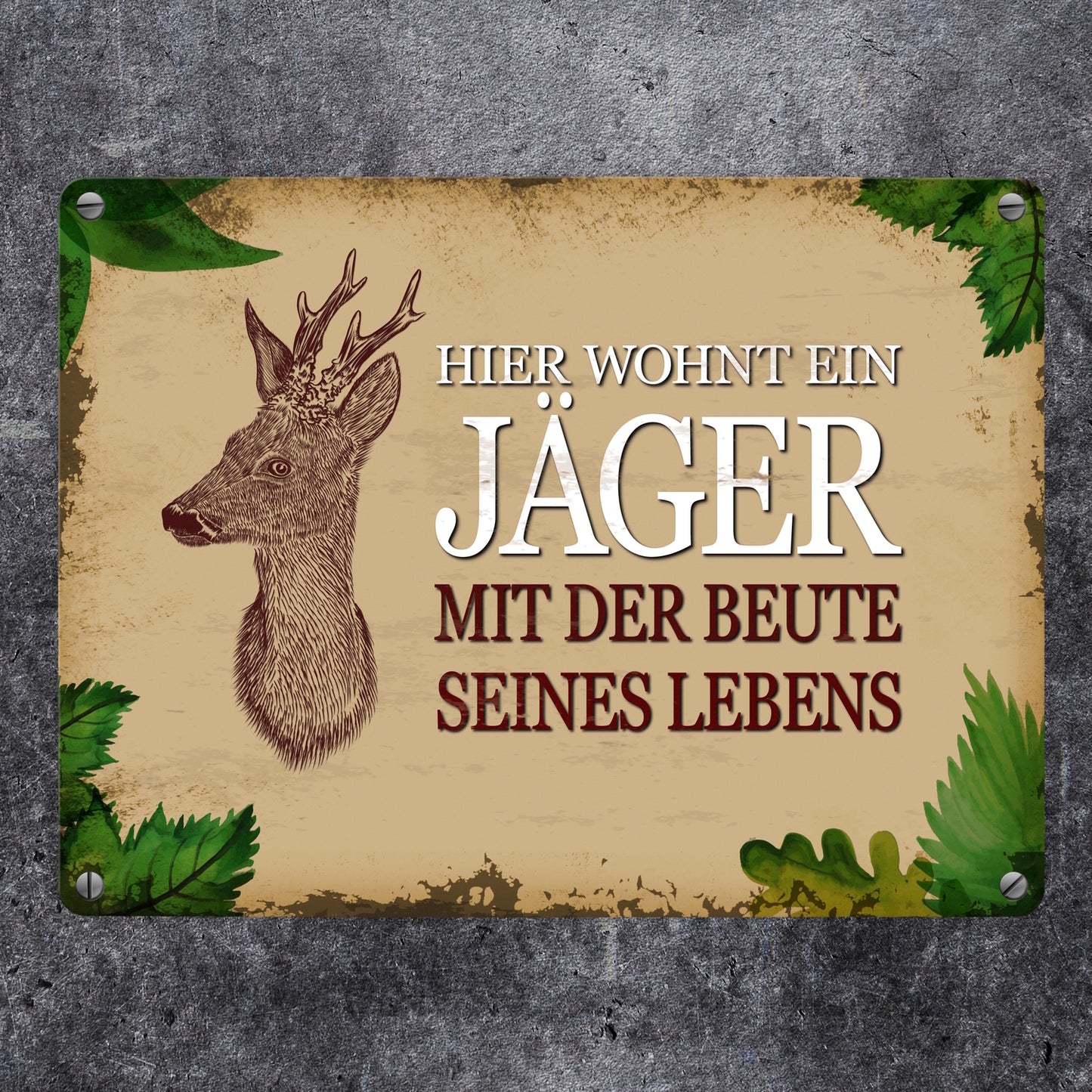 Metallschild mit Spruch: Hier wohnt ein Jäger - mit der ...