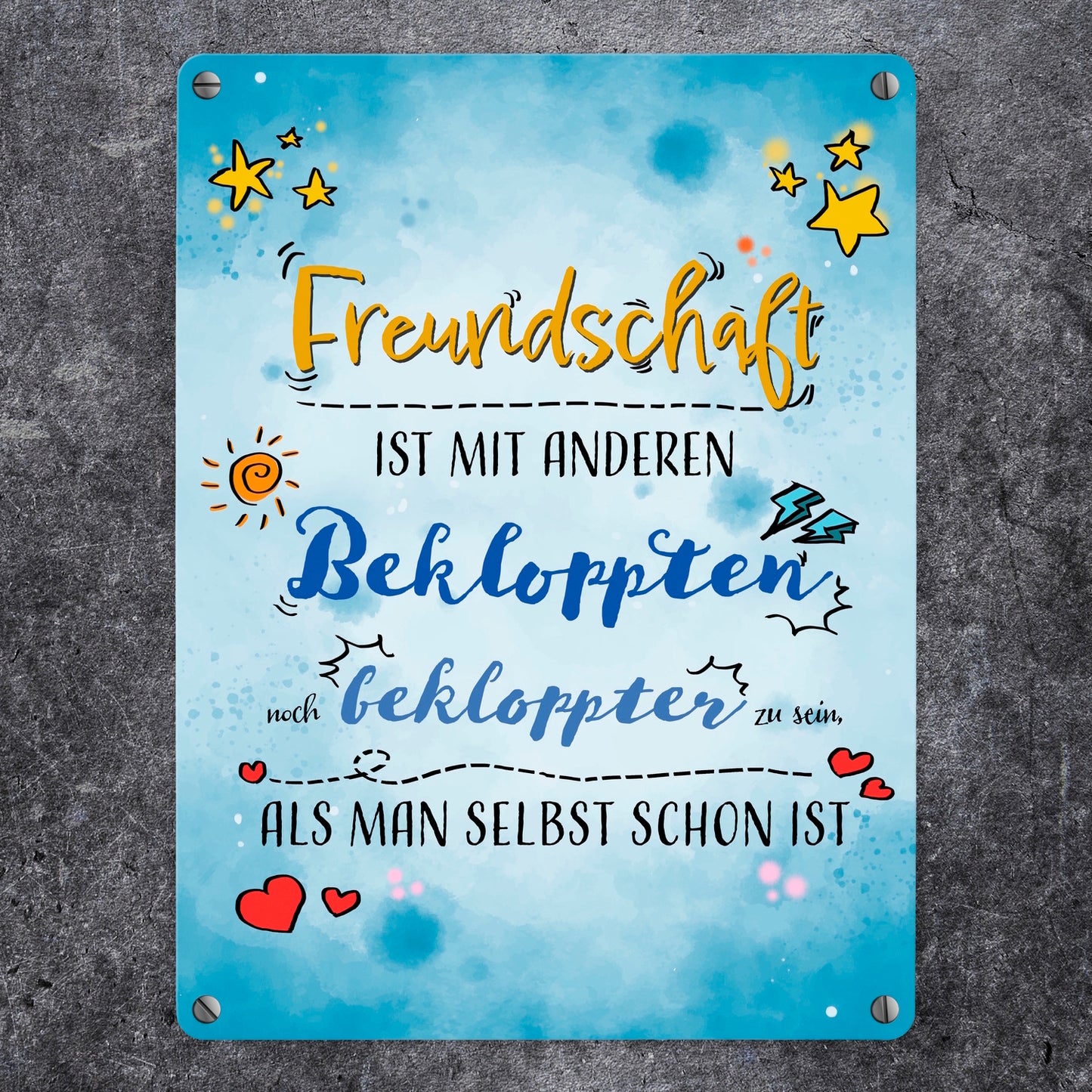 Metallschild in 15x20 cm mit lustigem Spruch zu Freundschaft