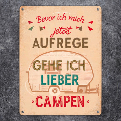 Camping Metallschild XL in 21x28 cm - Lieber Campen als aufregen