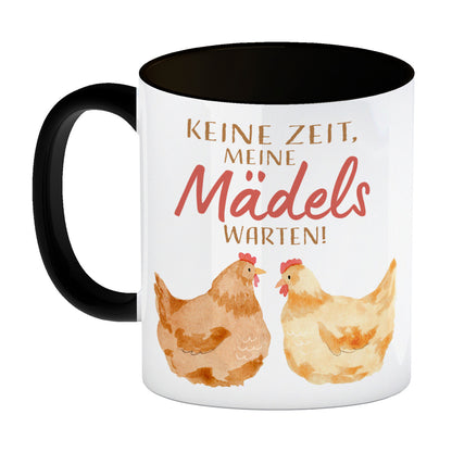 Huhn Kaffeebecher in schwarz mit Spruch Keine Zeit meine Mädels warten