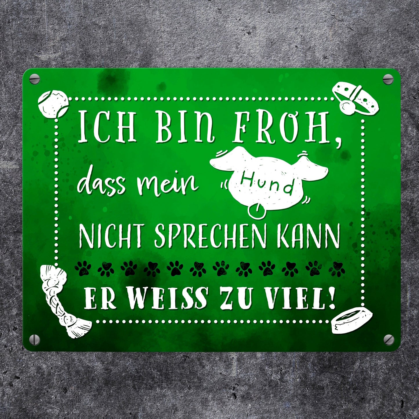 Metallschild in 15x20 cm mit lustigem Spruch - Mein Hund weiß zu viel