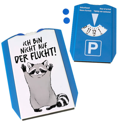 Waschbär Parkscheibe mit Spruch Ich bin nicht auf der Flucht