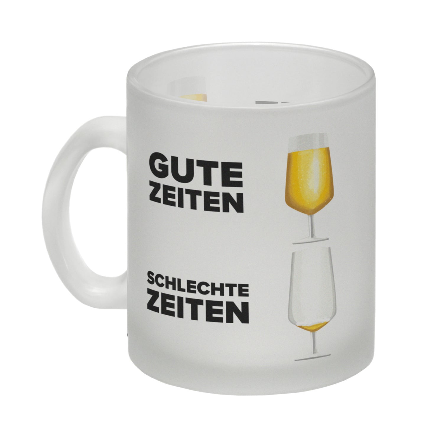 Gute Zeiten - Schlechte Zeiten Bier Glas Tasse