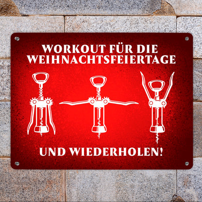 Weihnachtsfeiertage Wein Workout mit Korkenzieher Metallschild XL in 21x28 cm