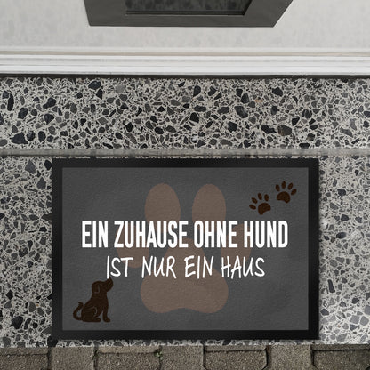 Ein Zuhause ohne Hund ist nur ein Haus Fußmatte XL in 40x60 cm