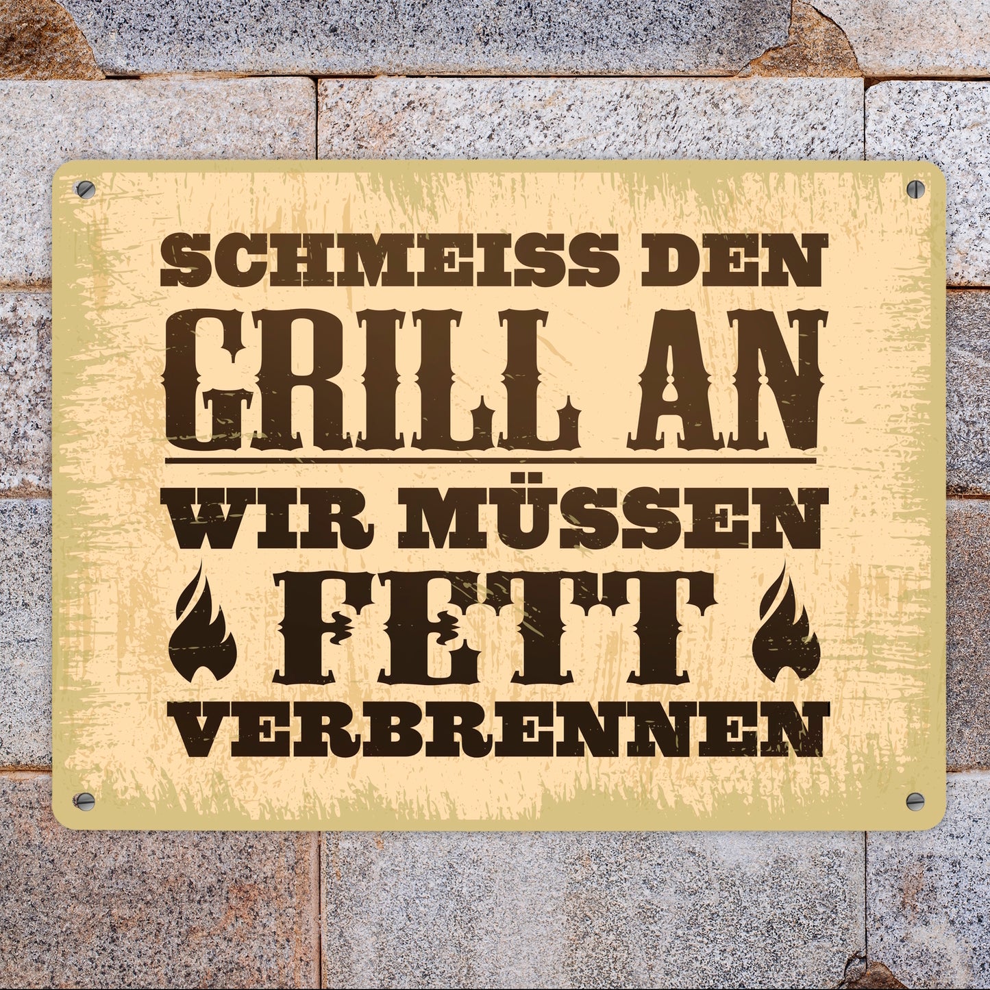 Schmeiss den Grill an, wir müssen Fett verbrennen Metallschild XL im rustikalen Stil