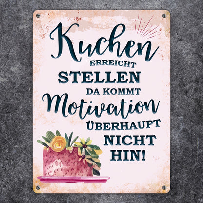 Metallschild XL mit Spruch: Kuchen erreicht Stellen, ...