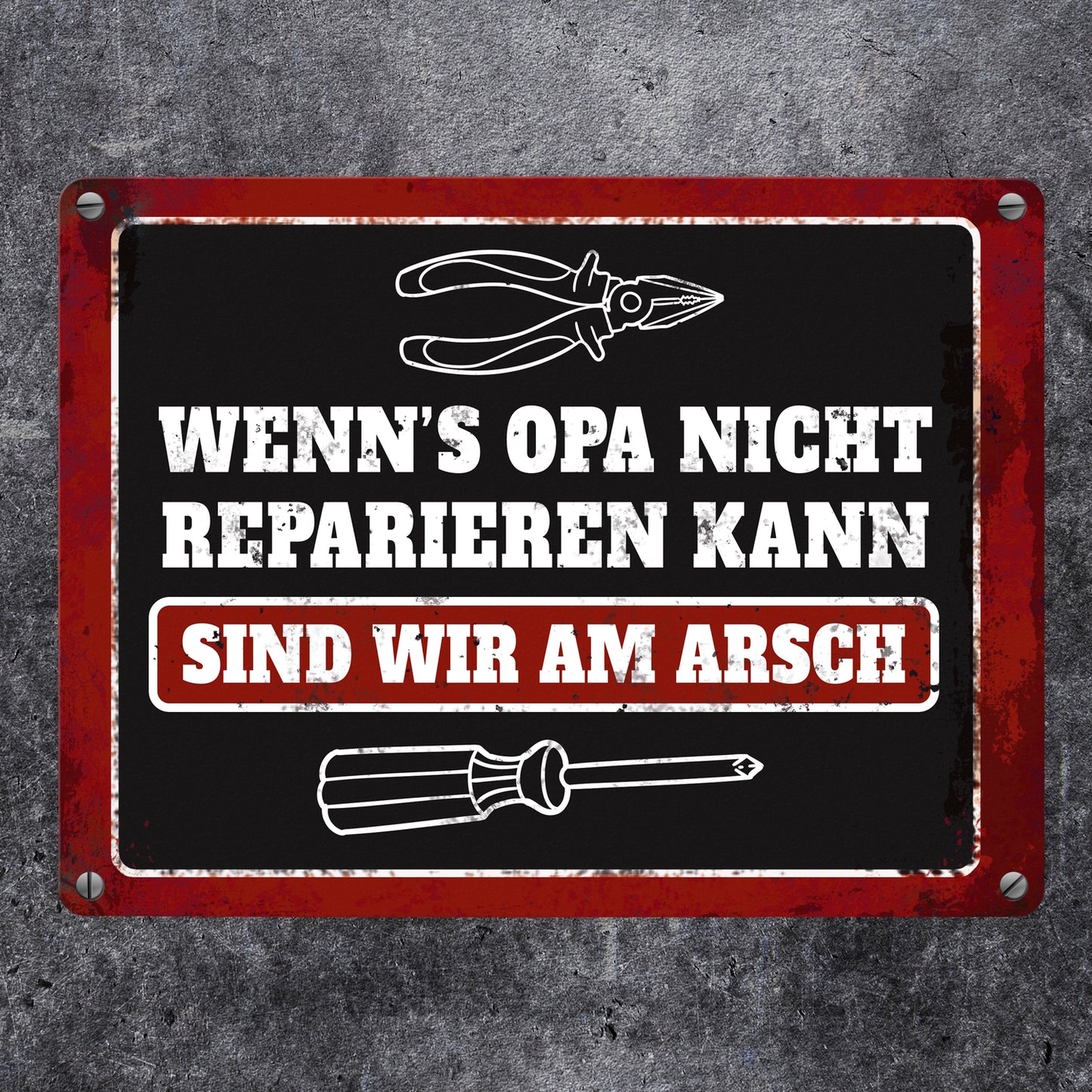 Metallschild mit Spruch: Wenn Opa es nicht reparieren kann, ...