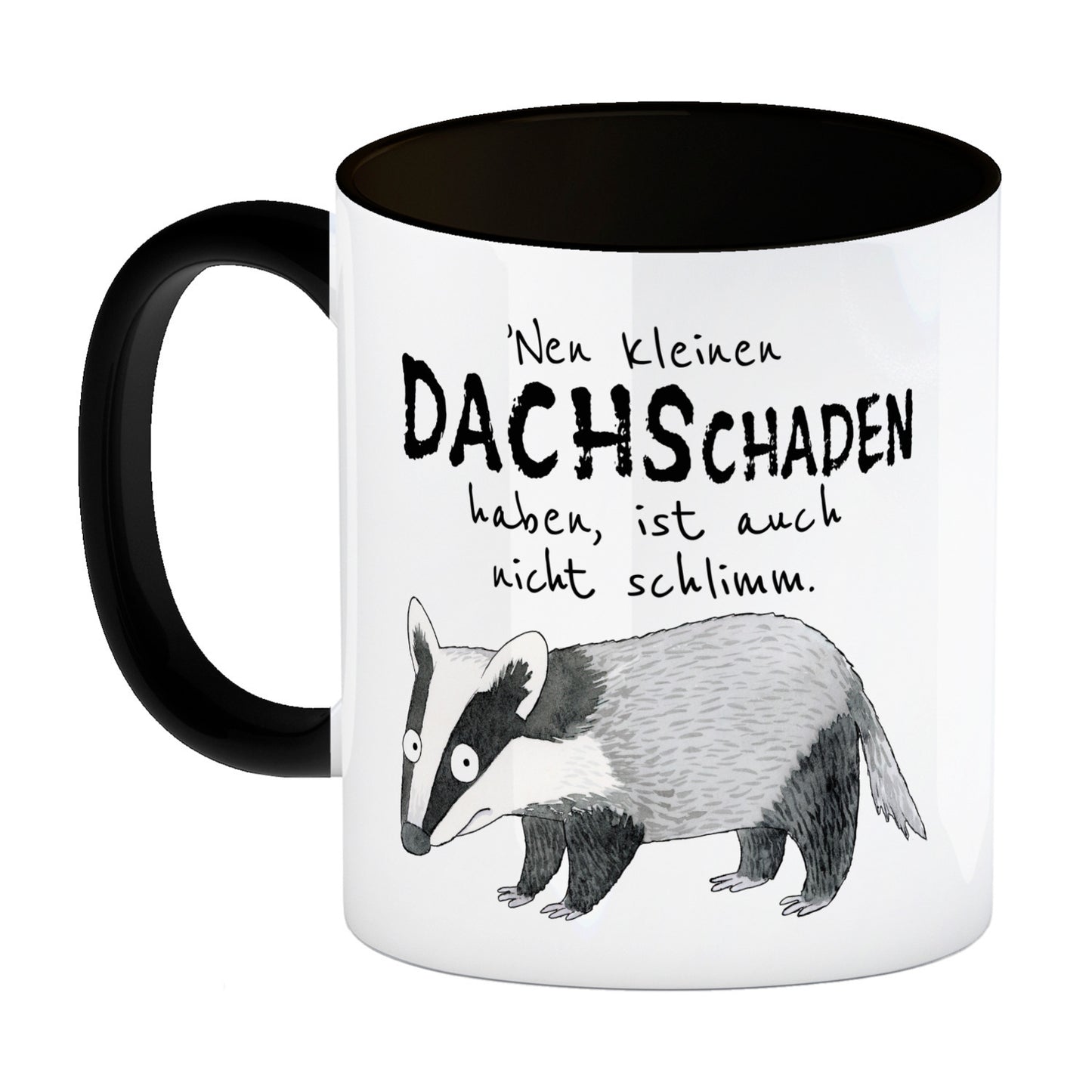 Dachs Kaffeebecher in schwarz mit Spruch Kleiner Dachschaden nicht schlimm