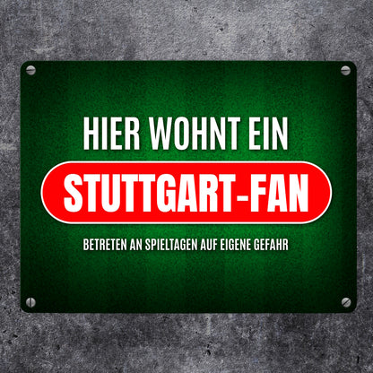 Hier wohnt ein Stuttgart-Fan Metallschild