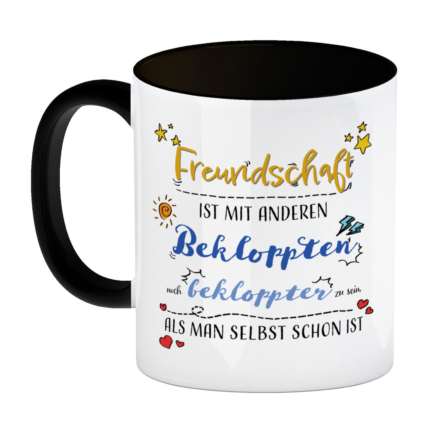 Freundschaft ist mit Anderen Bekloppten noch bekloppter zu sein als man selbst schon ist Kaffeebecher Schwarz Der Kaffeebecher ist mit seiner schönen Optik und seinem Spruch eine schöner Hingucker. Es ist eine tolle Geschenkidee für deine besten Freunde,