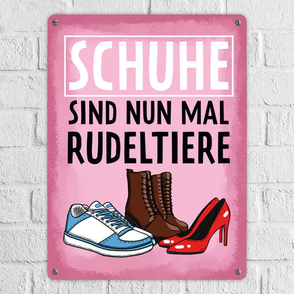 Schuhe sind nun mal Rudeltiere Metallschild XL in 21x28 cm für Frauen in rosa