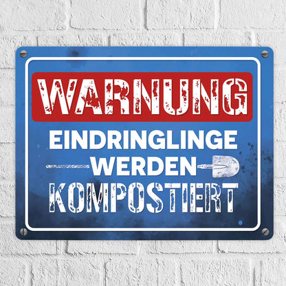 Warnung Eindringlinge werden kompostiert Metallschild in 15x20 cm in blau