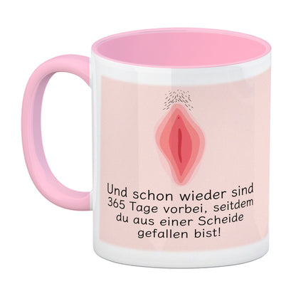 Wieder sind 365 Tage vorbei… Geburtstag Kaffeebecher Rosa mit Scheide Motiv