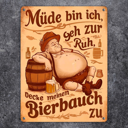 Mann mit Bierbauch Metallschild XL in 21x28 cm mit Spruch Müde bin ich geh zur Ruh