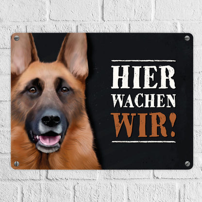 Hier wachen wir! Schäferhund Metallschild