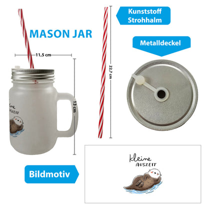 Otter Mason Jar Henkel Trinkglas mit Deckel mit Spruch Kleine Auszeit