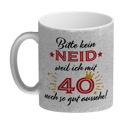 40. Geburtstag Glitzer-Kaffeebecher mit lustigem Spruch: Neid