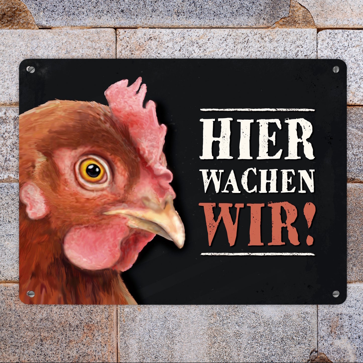 Hier wachen wir! Metallschild XL mit Huhn Motiv