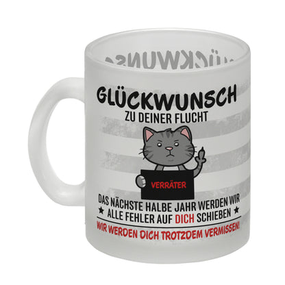 Glückwunsch zur Flucht, Verräter Mittelfinger Glas Tasse mit Katze