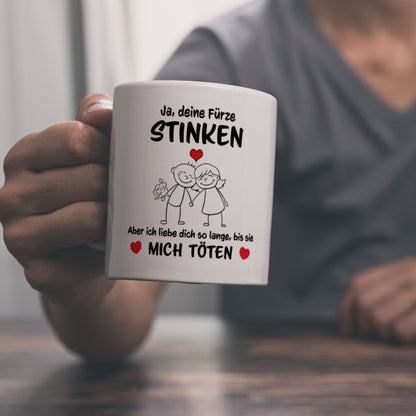 Ja, deine Fürze stinken, aber ich liebe dich trotzdem Kaffeebecher