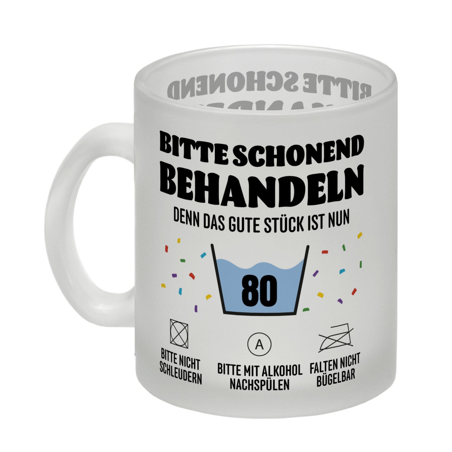 Bitte schonend behandeln - 80. Geburtstag Glas Tasse