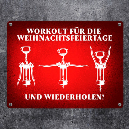 Weihnachtsfeiertage Wein Workout mit Korkenzieher Metallschild in 15x20 cm