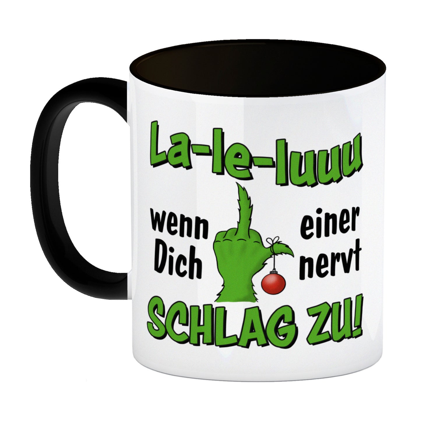 La-le-luuu Kaffeebecher in schwarz mit Spruch Wenn Dich einer nervt schlag zu