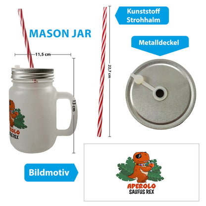 Aperolo Saufus Rex Mason Jar Henkel Trinkglas mit Deckel Aperol T-Rex