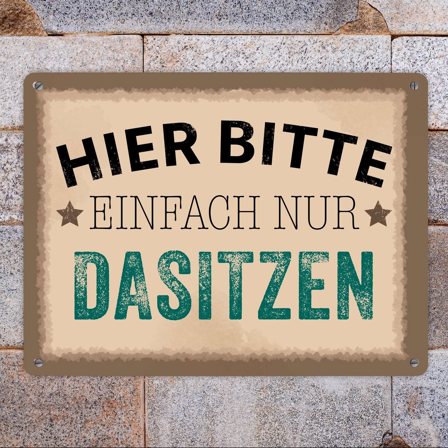 Wartebereich Metallschild XL in 21x28 cm mit Spruch Hier bitte einfach nur dasitzen