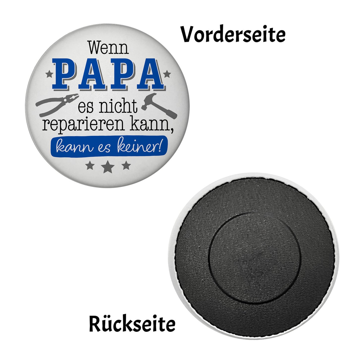 Papa Geschenk Magnet rund rund mit Spruch Wenn Papa scheitert scheitern alle