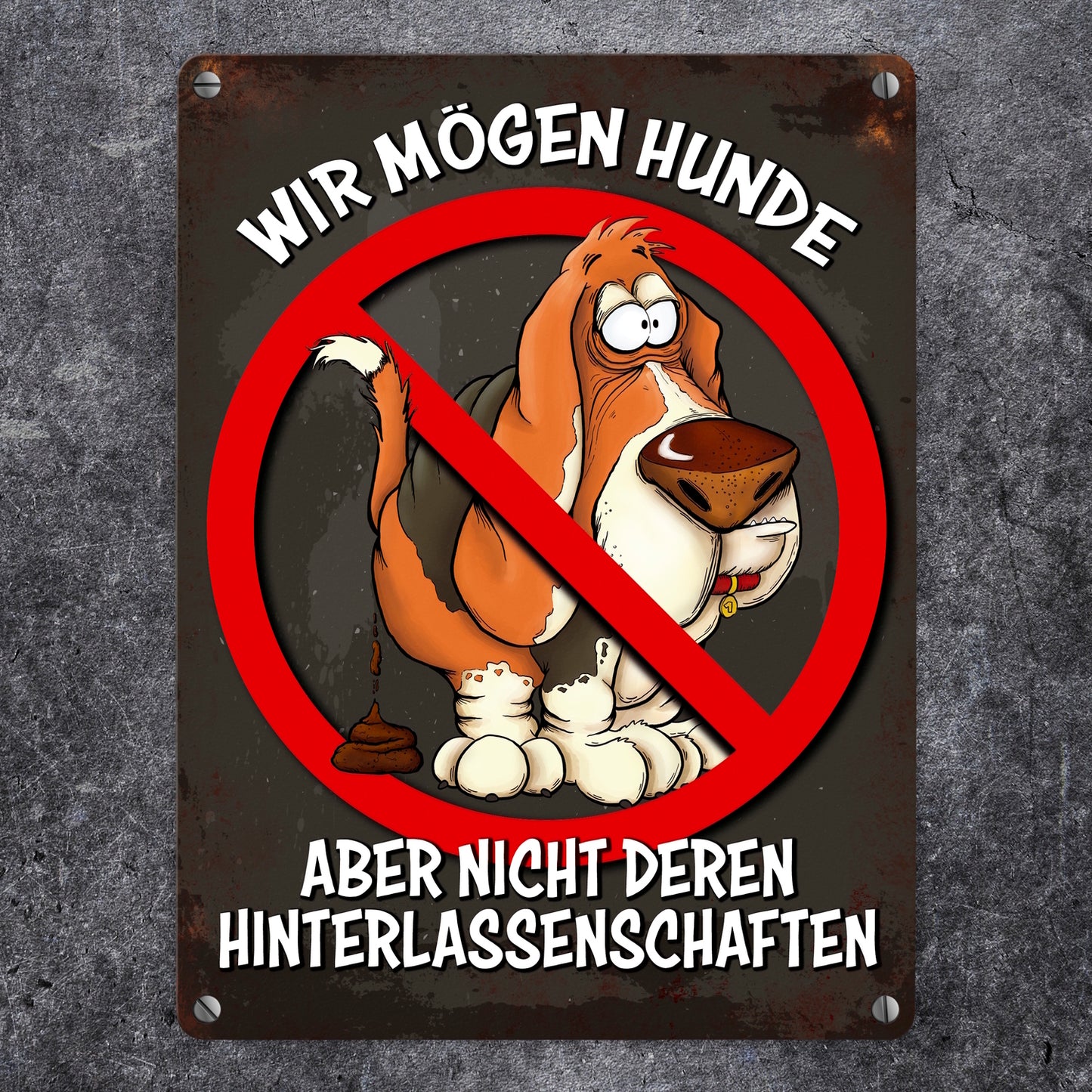 Metallschild mit Spruch: Wir mögen Hunde, aber nicht deren ...