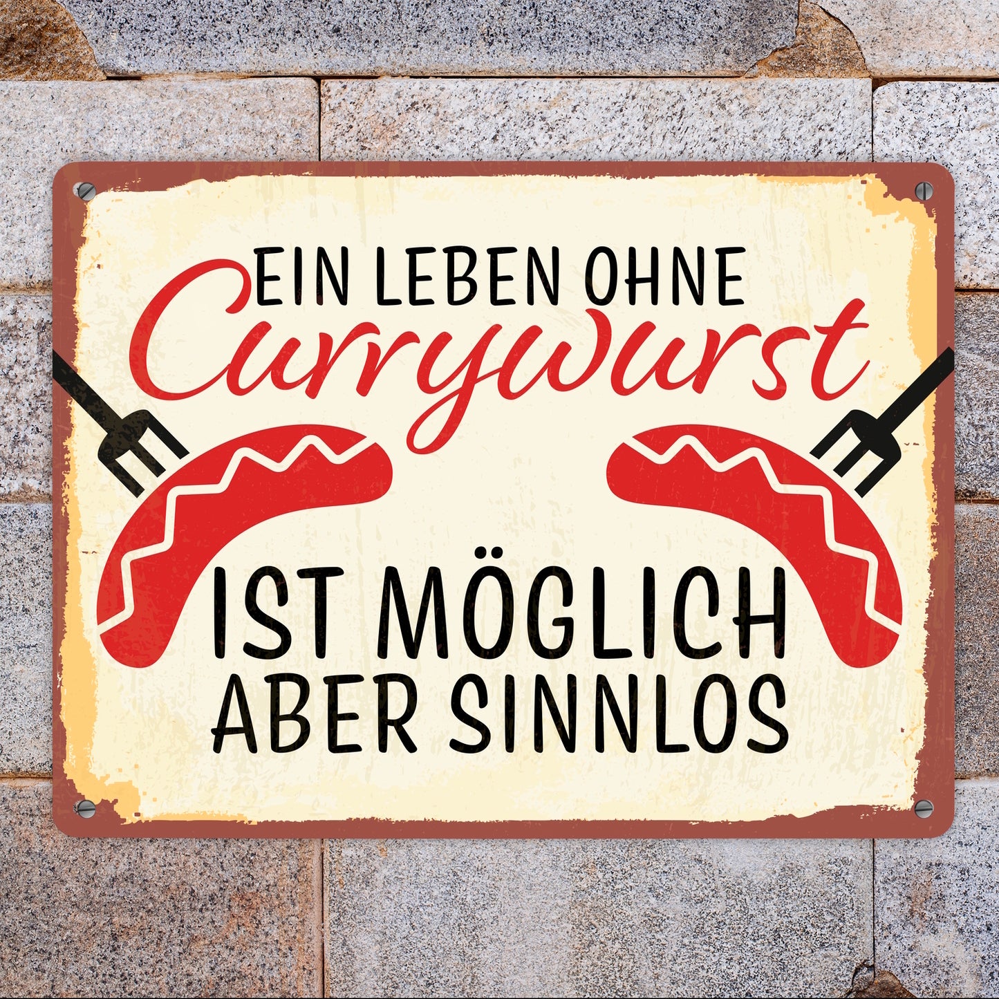 Ein Leben ohne Currywurst ist möglich, aber sinnlos Metallschild XL mit Wurstmotiv