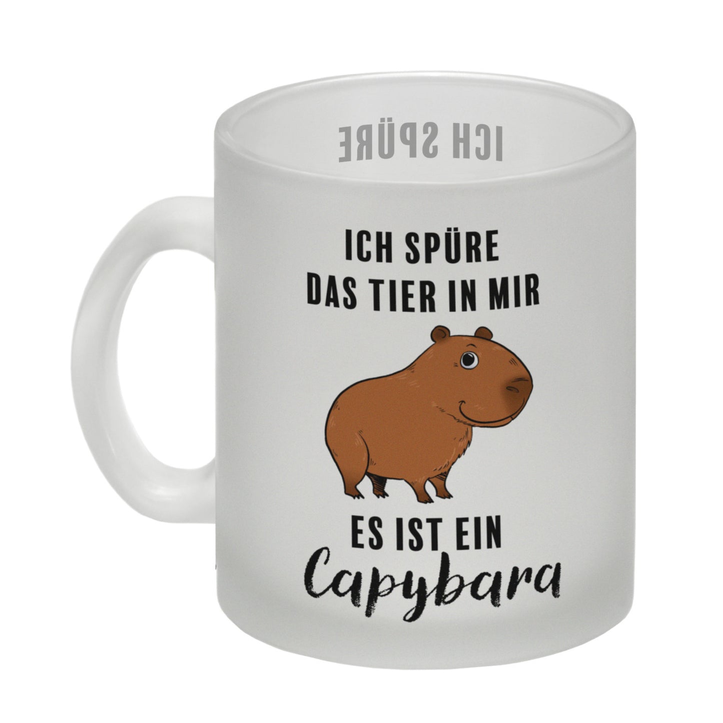 Ich spüre das Tier in mir – es ist ein Capybara Glas Tasse