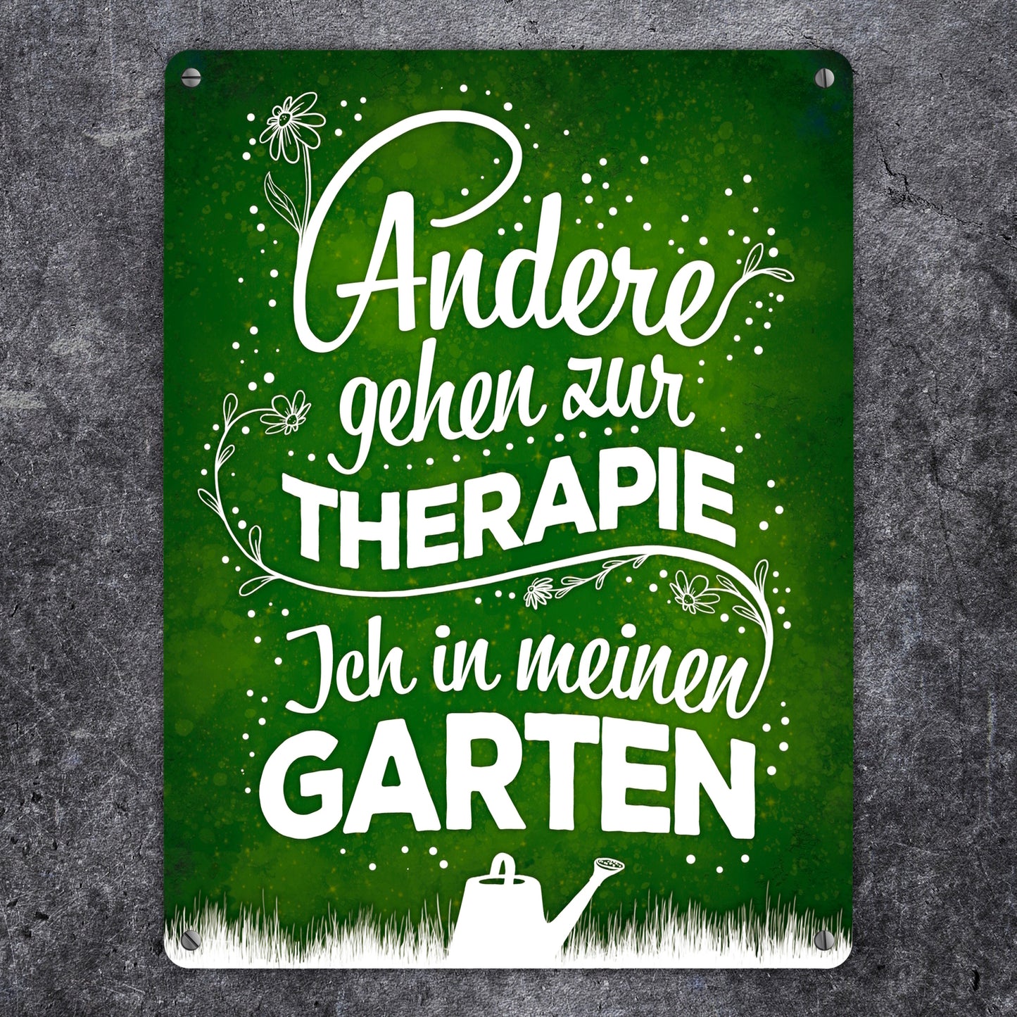 Metallschild XL mit Spruch: Andere gehen zur Therapie ...