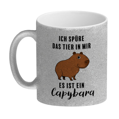 Ich spüre das Tier in mir – es ist ein Capybara Glitzer-Kaffeebecher