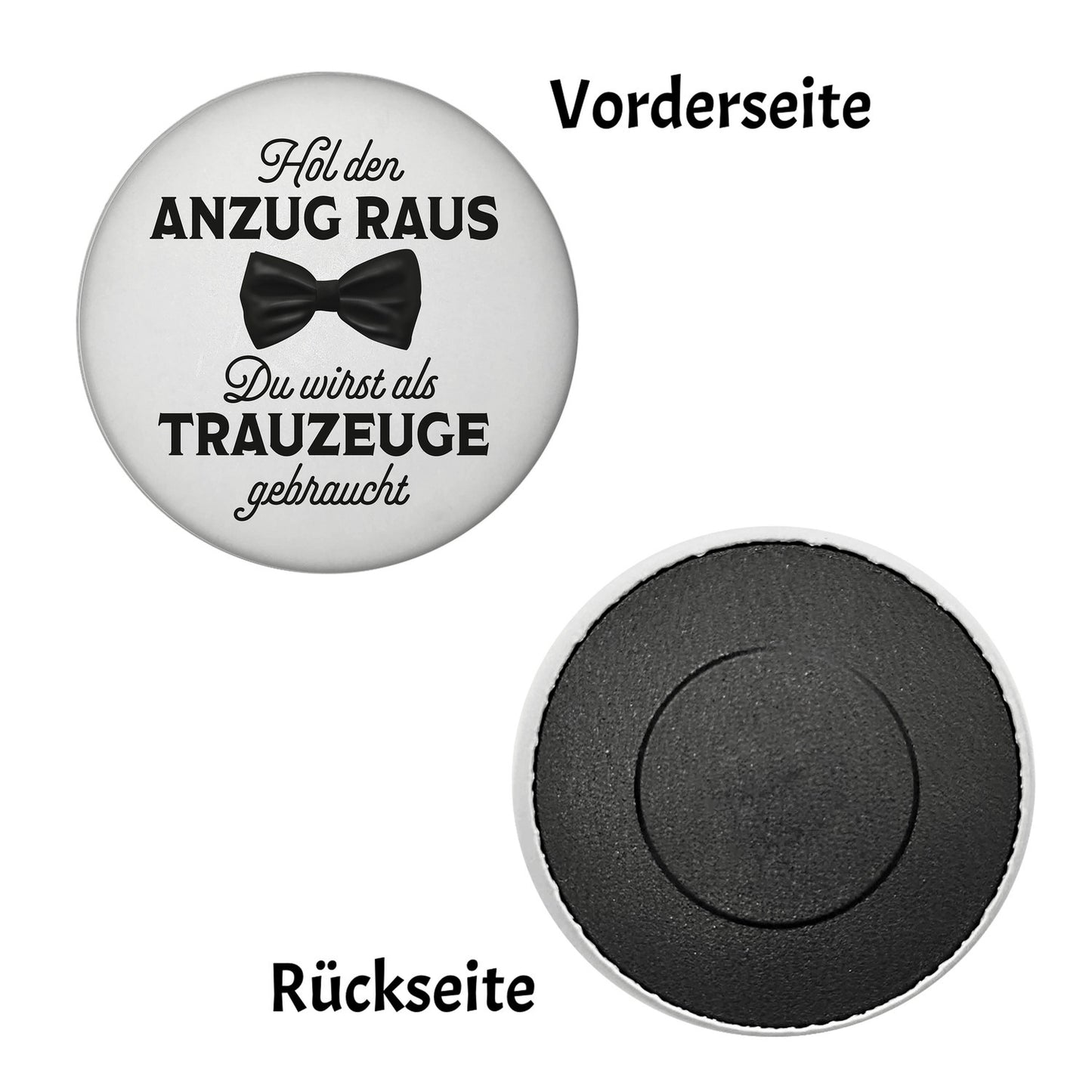 Hol den Anzug raus Trauzeuge Magnet rund rund