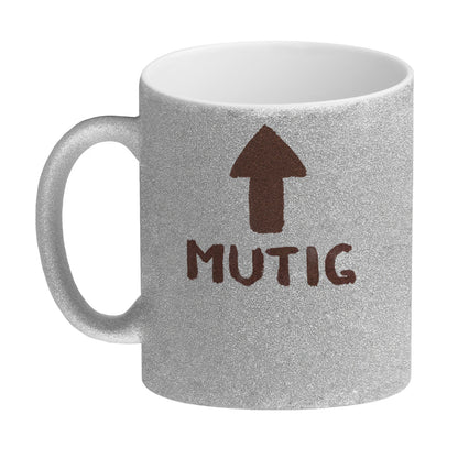 Mut ist... Glitzer-Glitzer-Kaffeebecher mit Durchfall Motiv