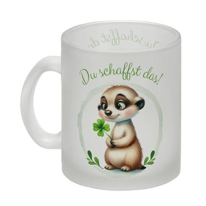 Erdmännchen mit Kleeblatt Glas Tasse mit Spruch Du schaffst das