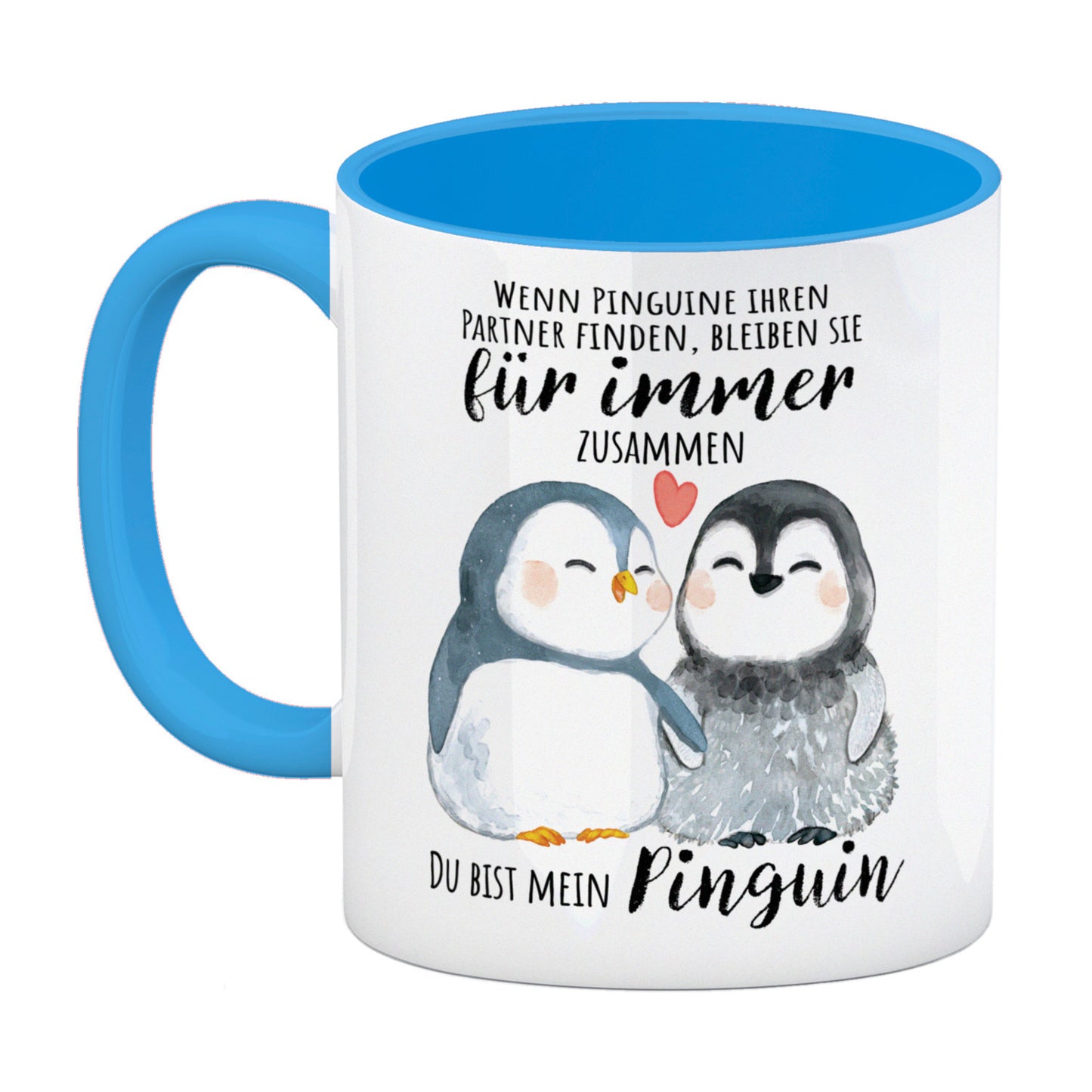 Pinguin Kaffeebecher in hellblau mit Spruch Du bist mein ewiger Pinguin