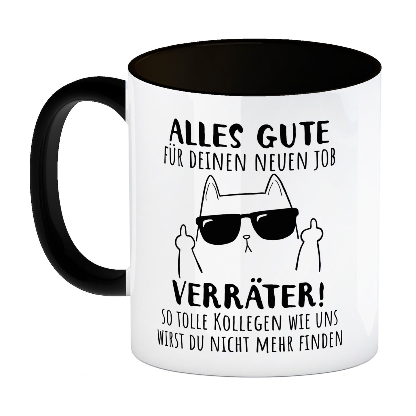 Katze mit Mittelfinger Kaffeebecher in schwarz mit Spruch Viel Erfolg du Verräter