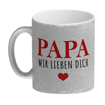 Papa wir lieben dich Glitzer-Kaffeebecher in rot mit Herz