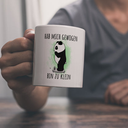 Hab mich gewogen bin zu klein Kaffeebecher mit süßem Panda