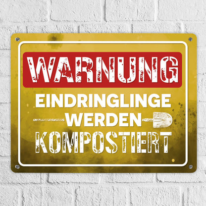 Warnung Eindringlinge werden kompostiert Metallschild XL in 21x28 cm in gelb