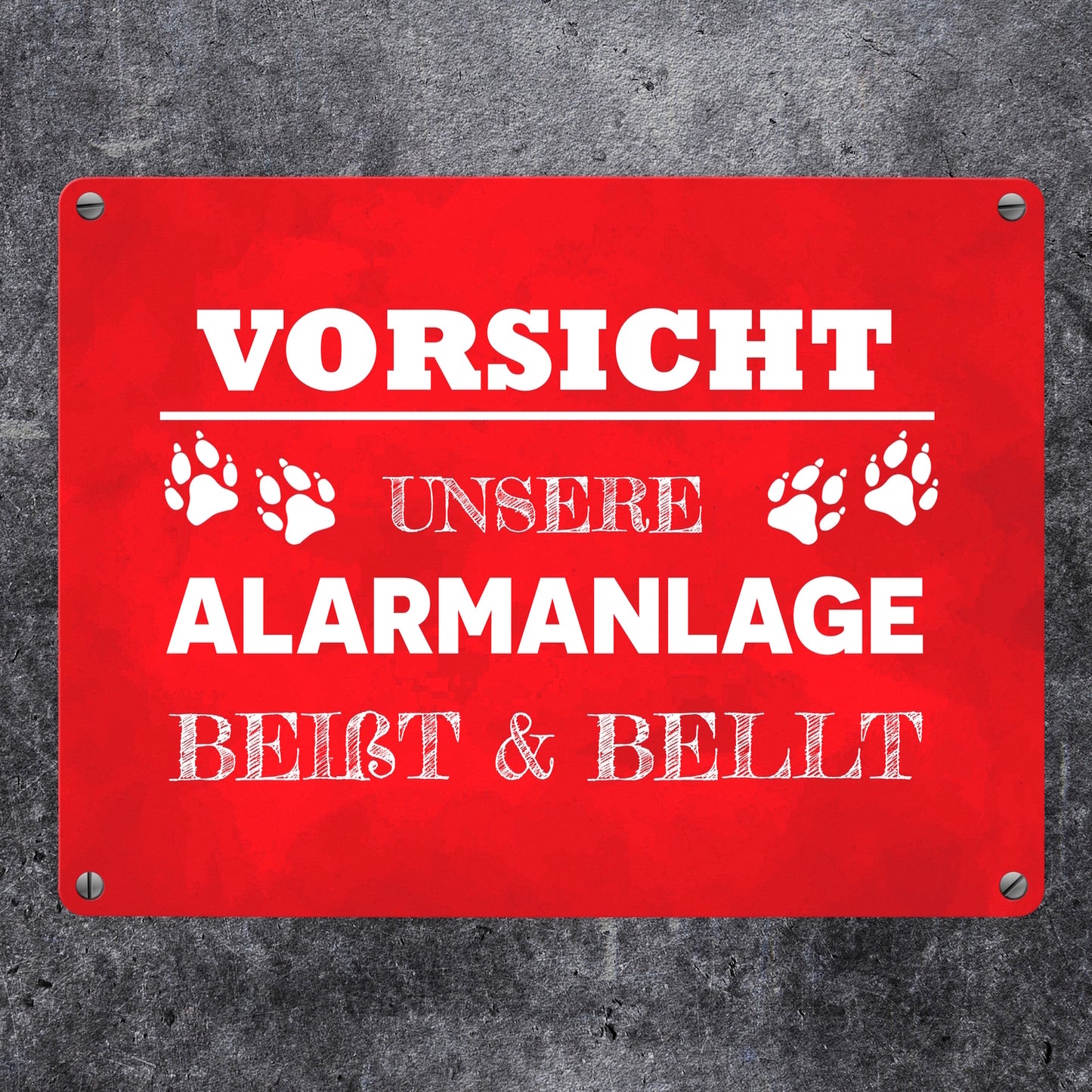 Vorsicht unsere Alarmanlage beißt & bellt Metallschild in 15x20 cm in Rot