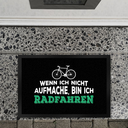 Wenn ich nicht aufmache bin ich radfahren Fußmatte XL mit Fahrrad Motiv