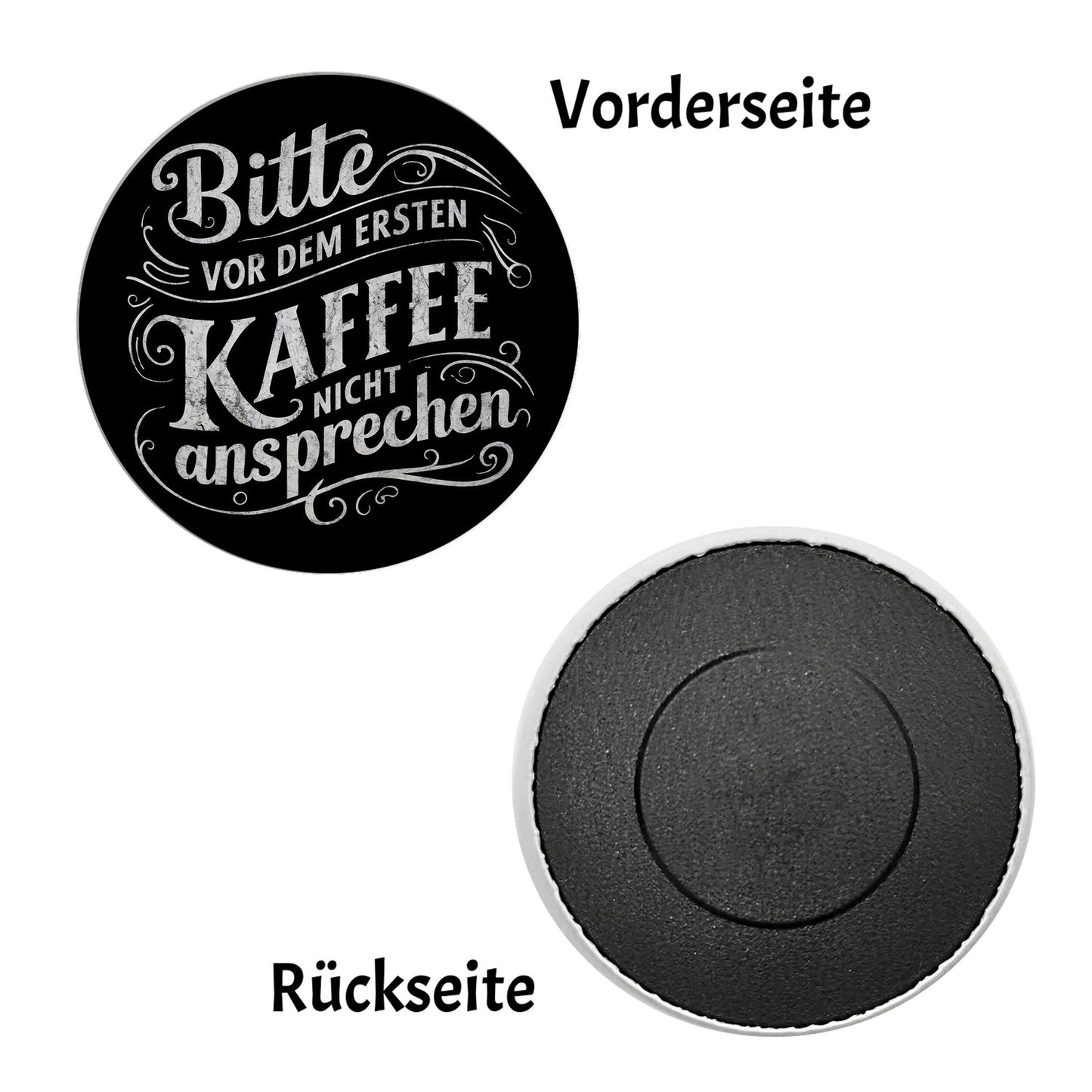 Bitte vor dem ersten Kaffee nicht ansprechen Magnet rund