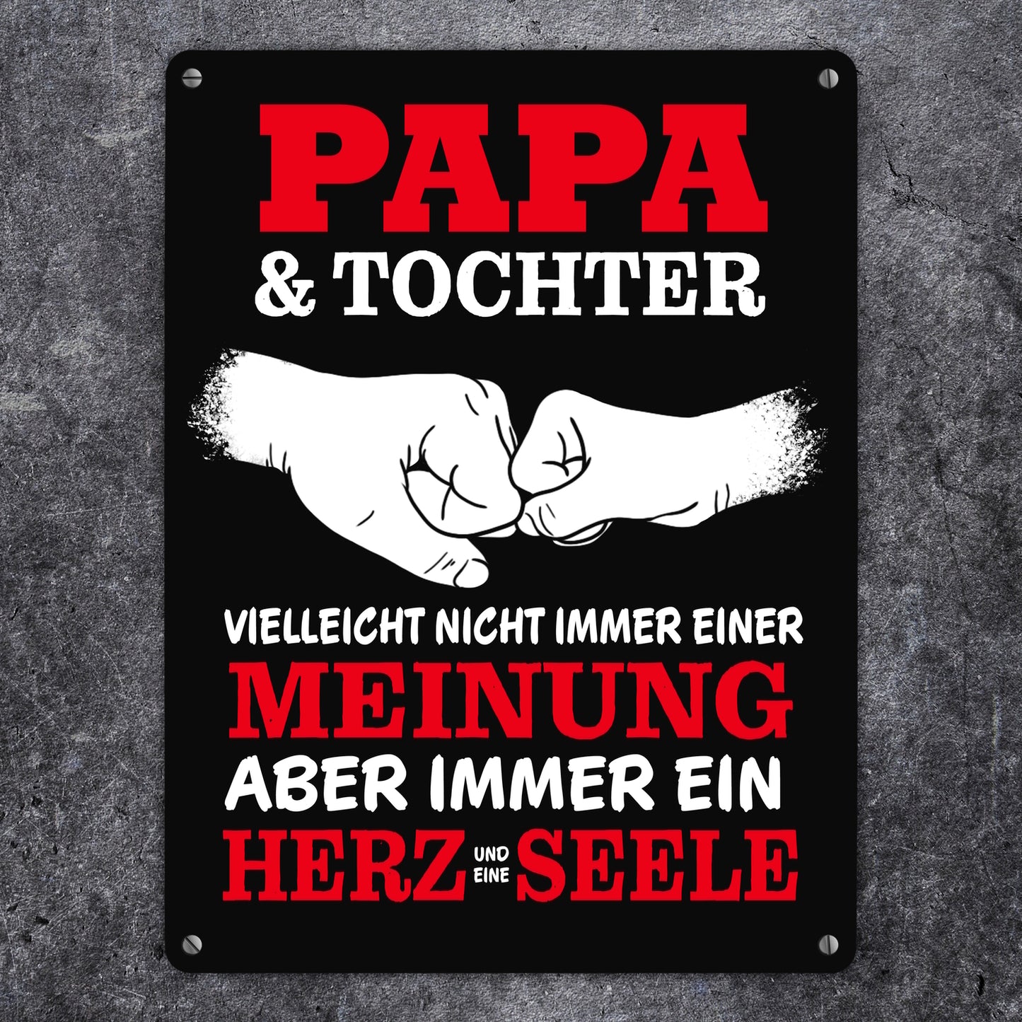 Papa & Tochter, ein Herz und eine Seele Metallschild XL in 21x28 cm mit Spruch in rot