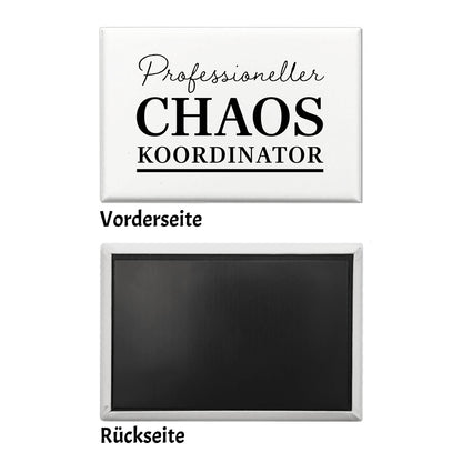 Chef Souvenir Magnet eckig mit Spruch Professioneller Chaos Koordinator